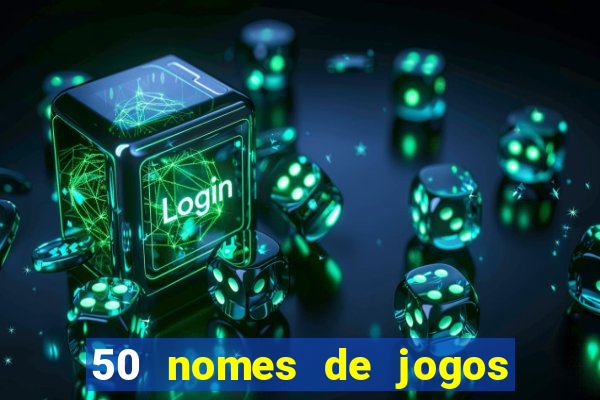 50 nomes de jogos com bola
